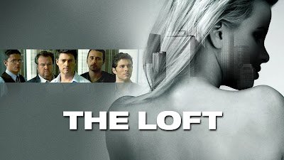 The Loft (2014) Movie Review, Story, Cast, Ending Explained & Where to Watch