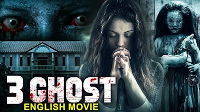 3 Ghost (2008) Full English Movie | Watch Online Free, Story, Cast & Review